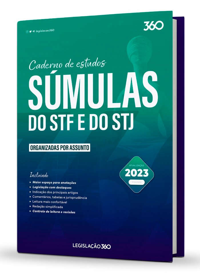 Súmulas do STF e do STJ Organizadas por assunto 2023 2 Legislação 360